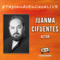 #TapeandoEnCasaLive - Juanma Cifuentes
