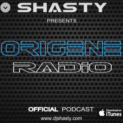 Shasty Presents - Origene Radio