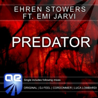 Ehren Stowers feat. Emi Jarvi - Predator (DJ Feel Radio Remix) [ALTER EGO]