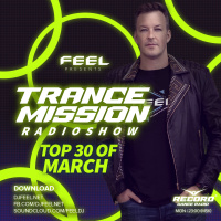 DJ FEEL - TOP 30 MARCH 20202 TRANCEMISSION (20-04-20) #1006