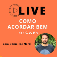 Live Dicas para Acordar Bem - Medite