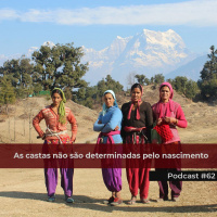 As Castas Não São De Nascimento - Podcast #62