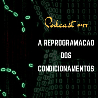 O Yoga E A Reprogramação De Condicionamentos - Podcast #47