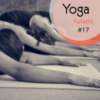Retiro de Yoga - Yoga Falado #17