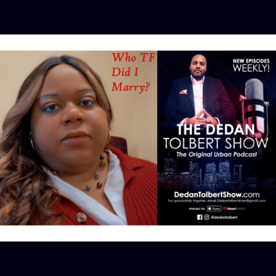 the Dedan Tolbert Show - Celebrating 10 Years!