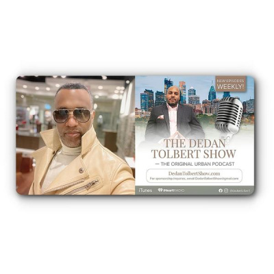 the Dedan Tolbert Show - Celebrating 10 Years!