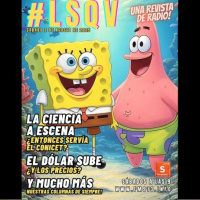 La ciencia a escena! - Ya podés escuchar #LSQV de hoy!