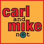 Carl And Mike | Comedy | Commentary | Politics | Sex | Religion | Culture
