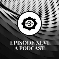 Three Men in a Podcast - Episode 46