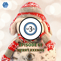 Episode 69 - Merry XXXmas