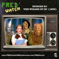 FRED Watch Episode 20: The Wizard of Oz (1939)