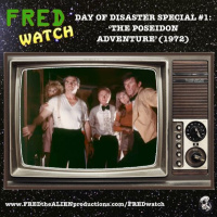 FRED Watch - Day of Disaster Special #1: The Poseidon Adventure (1972)