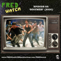 FRED Watch Episode 22: Bootmen (2000)