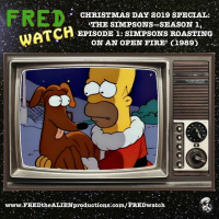 FRED Watch Christmas Day 2019 Special: The Simpsons S1 E1 - Simpsons Roasting on an Open Fire (1989)