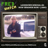FRED Watch Lockdown Special #8: Run Chrissie Run! (1986)
