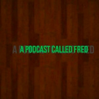 027: A Podcast Called FRED
