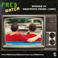 FRED Watch Episode 16: Beautiful Thing (1996)