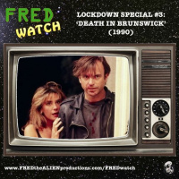 FRED Watch Lockdown Special #3: Death in Brunswick (1990)