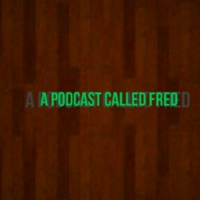 033: A Podcast Called FRED