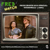 FRED Watch Pride Month 2019 Special: Stonewall (1995)