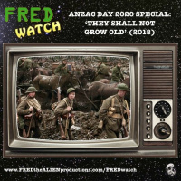 FRED Watch ANZAC Day 2020 Special: They Shall Not Grow Old (2018)