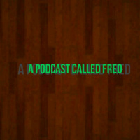 043: A Podcast Called FRED