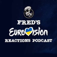 FREDs Eurovision Reactions Podcast 2023