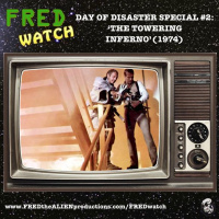FRED Watch - Day of Disaster Special #2: The Towering Inferno (1974)