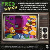 FRED Watch Christmas Day 2022 Special: The Simpsons S9, E10 - Miracle on Evergreen Terrace (1997)