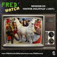 FRED Watch Episode 23: Doctor Dolittle (1967)