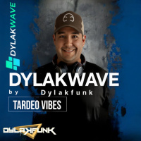 Dylakwave 35 - Hosted By Dylakfunk [Special Tracks Tardeos | Playlist Producida Por Dylakfunk]