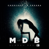 MDB Summah Radio 3: Cherchez la Fregna