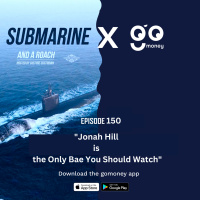 Episode 150: Jonah Hill is the only Bae you should Watch? 