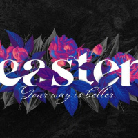 2023-04-09 Easter: Your Way is Better