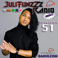 JuliTunzZz Radio Episode 51