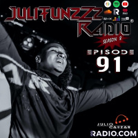 JuliTunzZz Radio Episode 91