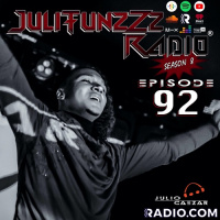 JuliTunzZz Radio Episode 92