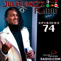 JuliTunzZz Radio Episode 74