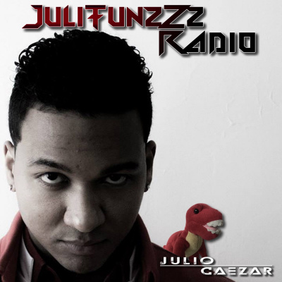Julio Caezar Presents Julitunzzz Radio