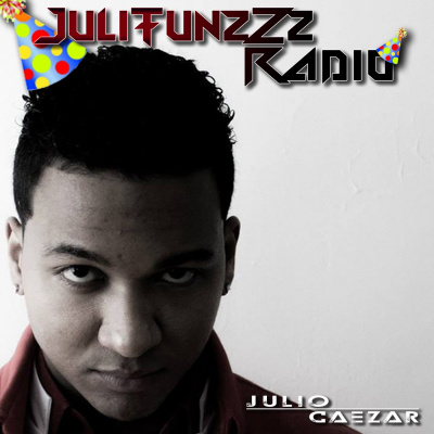 Julio Caezar Presents Julitunzzz Radio
