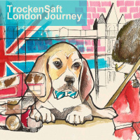 TrockenSaft - London Journey [Compilation]