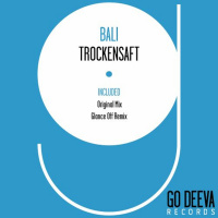 TrockenSaft - Bali (Glance Off Remix) [GO DEEVA]