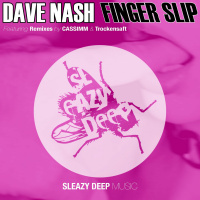 Dave Nash - Finger Slip (TrockenSaft Remix)[Sleazy Deep]