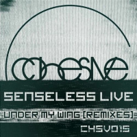 Senseless Live - Under My Wing (TrockenSaft Remix) [COHESIVE