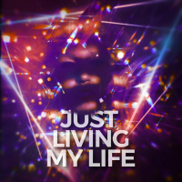Just Living My Life