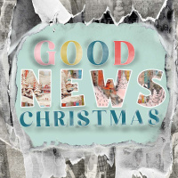 Good News Christmas | Week 3 - ALIVE Wesleyan Church