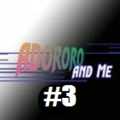 Adororo_and_me: Podcast Edition Plus +
