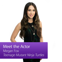 Megan Fox: Meet the Actor