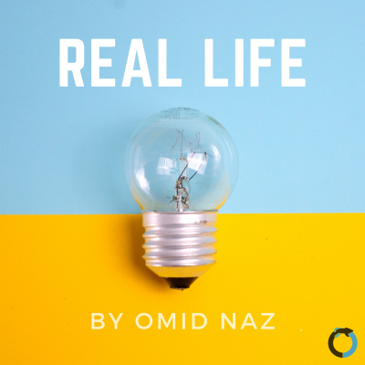 Omid Naz: Real Life