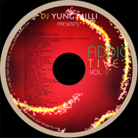 DJ Yung Milli Presents Addictive Vol.2